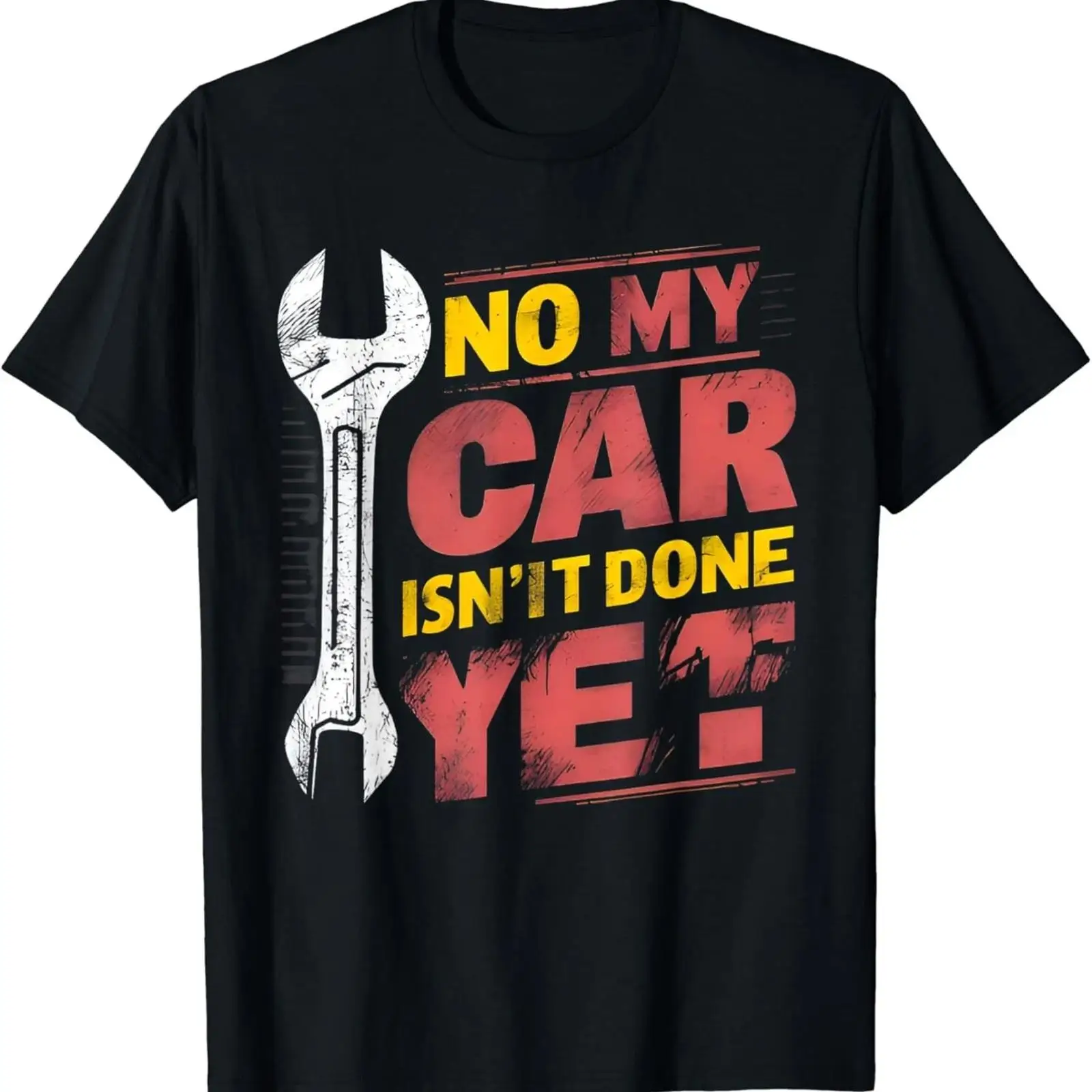 Men'S Fashion Garage - „No My Car Isn't Done Yet“